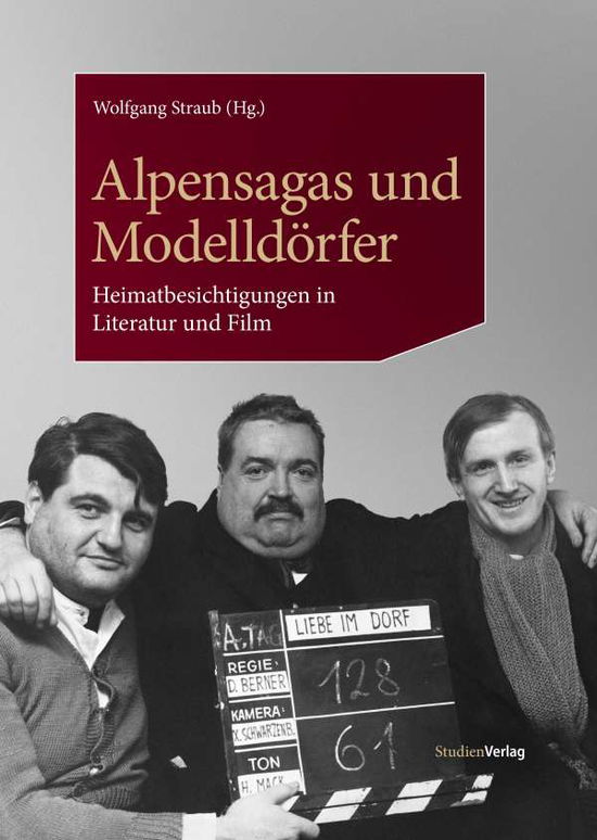 Alpensagas Und ModelldÃ¶rfer - Wolfgang Straub - Books -  - 9783706560436 - 