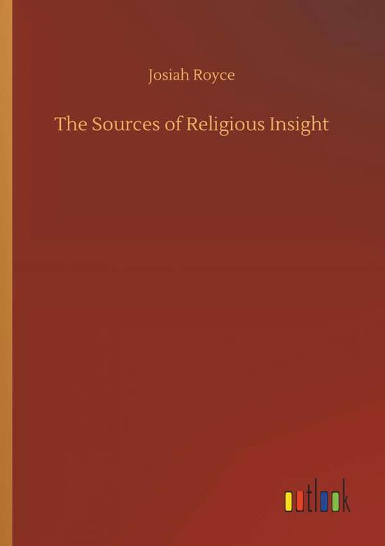 Cover for Royce · The Sources of Religious Insight (Book) (2018)