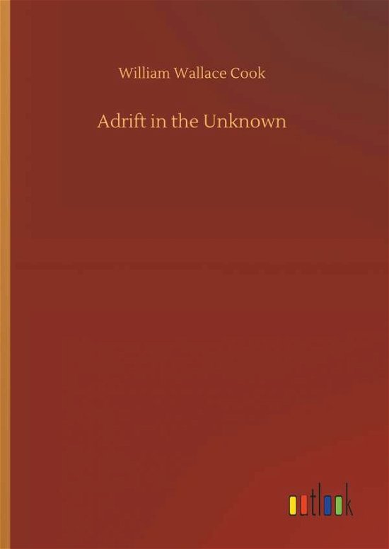 Cover for Cook · Adrift in the Unknown (Bok) (2018)