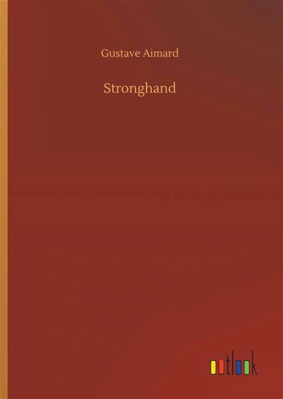 Cover for Aimard · Stronghand (Book) (2019)