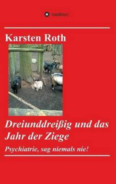 Cover for Roth · Dreiunddreißig und das Jahr der Zi (Book) (2016)