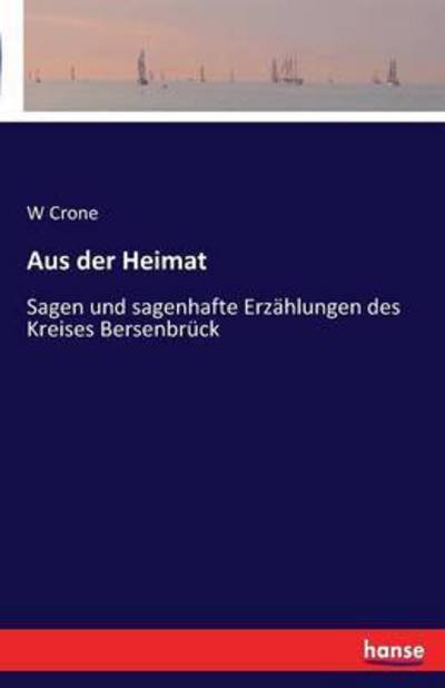 Cover for Crone · Aus der Heimat (Buch) (2016)