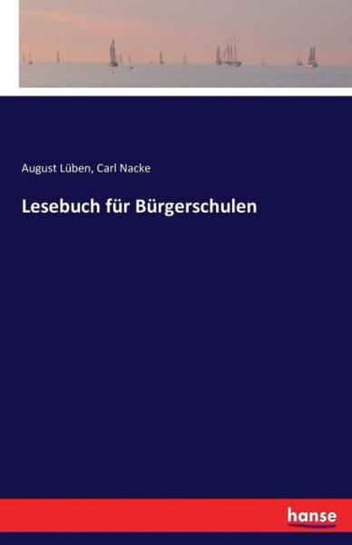 Lesebuch für Bürgerschulen - Lüben - Boeken -  - 9783743314436 - 29 september 2016