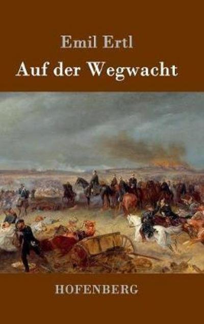 Cover for Ertl · Auf der Wegwacht (Bog) (2019)
