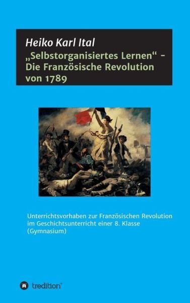 "Selbstorganisiertes Lernen" - Die - Ital - Livres -  - 9783743950436 - 10 août 2017