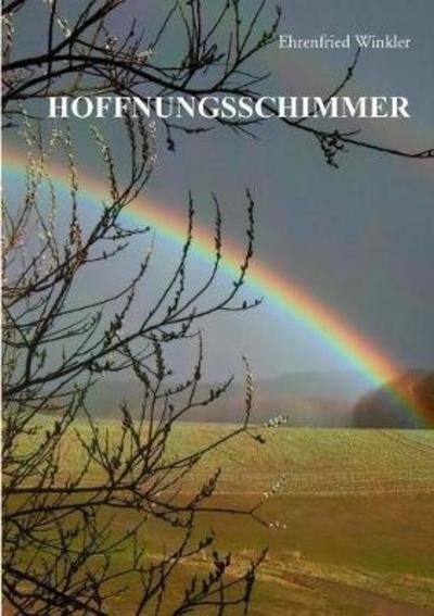Hoffnungsschimmer - Winkler - Libros -  - 9783746090436 - 20 de marzo de 2018