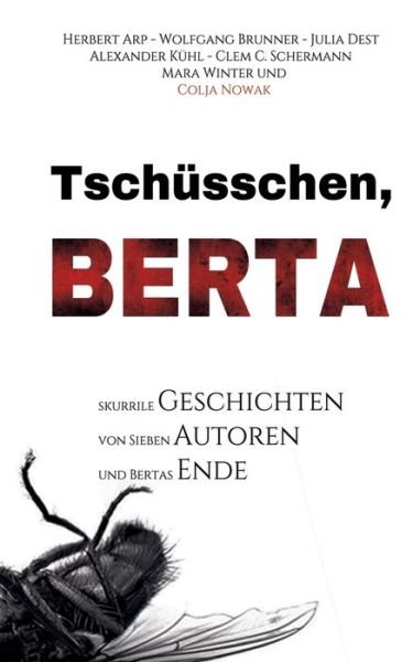 Tschüsschen Berta - Arp - Bücher -  - 9783750400436 - 3. Oktober 2019