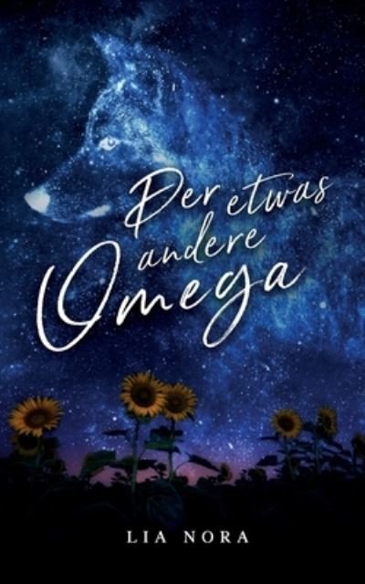 Cover for Lia Nora · Der etwas andere Omega (Pocketbok) (2022)