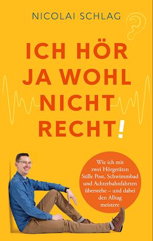 Cover for Nicolai Schlag · Ich hör ja wohl nicht recht! (Book) (2025)