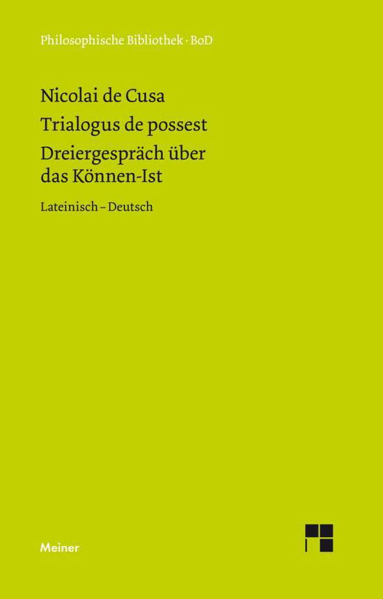 Cover for Nikolaus Von Kues · Dreiergespräch Über Das Können-ist (Trialogus De Possest) (German Edition) (Innbunden bok) [German edition] (1991)