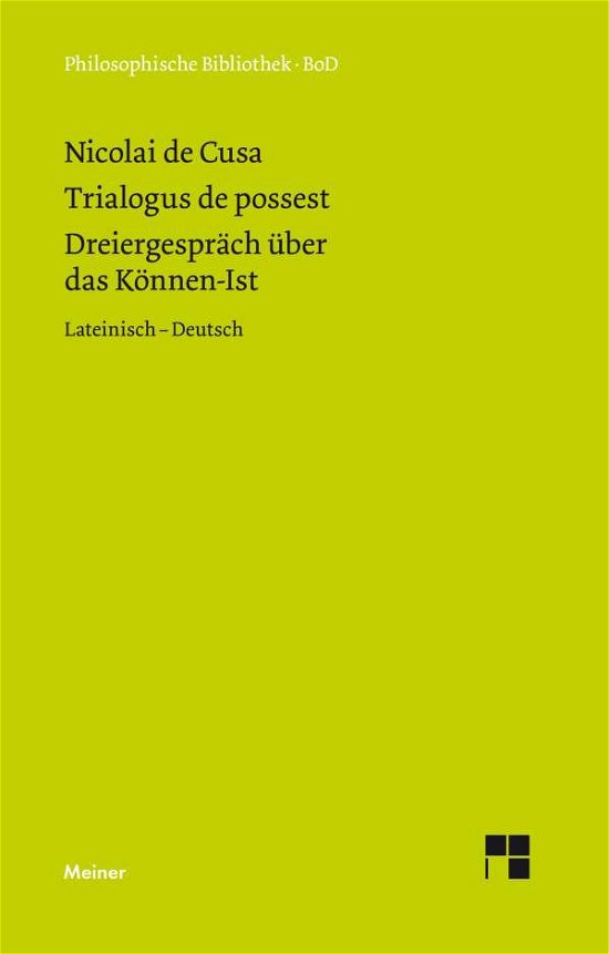 Cover for Nikolaus Von Kues · Dreiergespräch Über Das Können-ist (Trialogus De Possest) (German Edition) (Hardcover bog) [German edition] (1991)