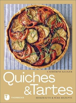 Cover for Catherine Kluger · Quiches und Tartes (Innbunden bok) (2022)