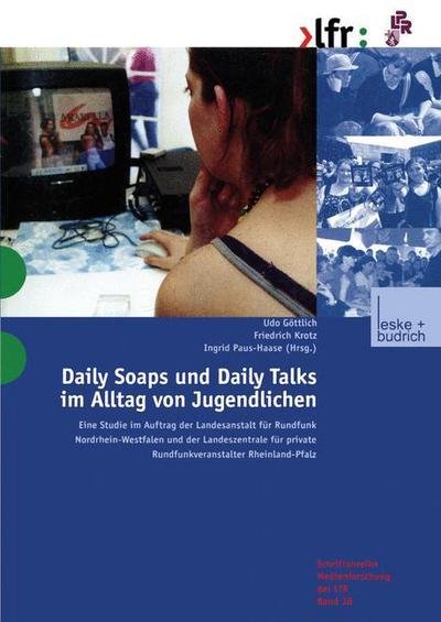 Cover for Udo G Ttlich · Daily Soaps und Daily Talks im Alltag von Jugendlichen (Taschenbuch) [2001 edition] (2001)