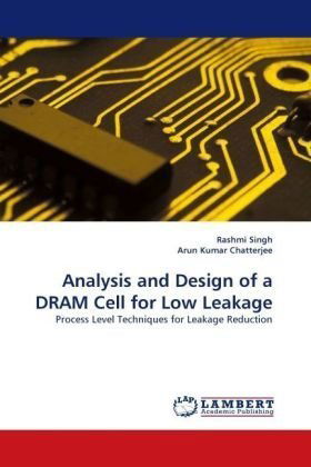 Cover for Arun Kumar · Analysis and Design of a Dram Cell for Low Leakage: Process Level Techniques for Leakage Reduction (Paperback Book) (2010)