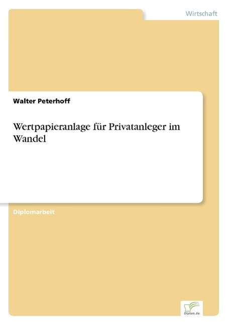 Cover for Walter Peterhoff · Wertpapieranlage Für Privatanleger Im Wandel (Paperback Book) [German edition] (2000)