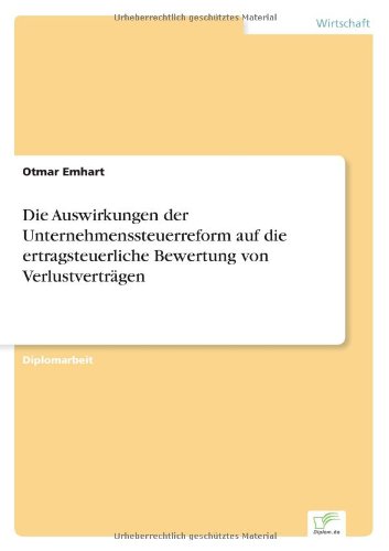 Cover for Otmar Emhart · Die Auswirkungen der Unternehmenssteuerreform auf die ertragsteuerliche Bewertung von Verlustvertragen (Paperback Book) [German edition] (2002)