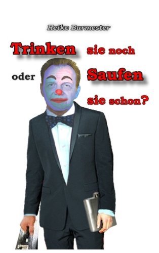 Cover for Burmester · Trinken sie noch oder saufen (Book) [German edition] (2010)