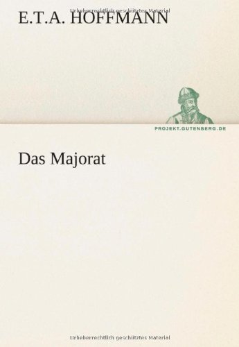 Cover for E.t.a. Hoffmann · Das Majorat (Tredition Classics) (German Edition) (Paperback Bog) [German edition] (2012)
