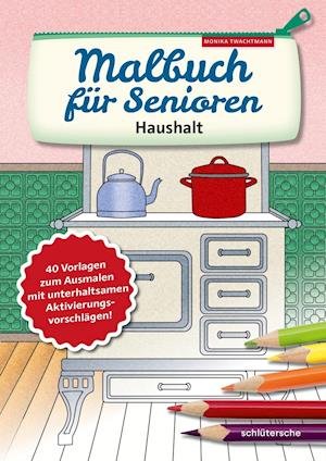 Cover for Twachtmann · Malbuch für Senioren. Hausha (Book)