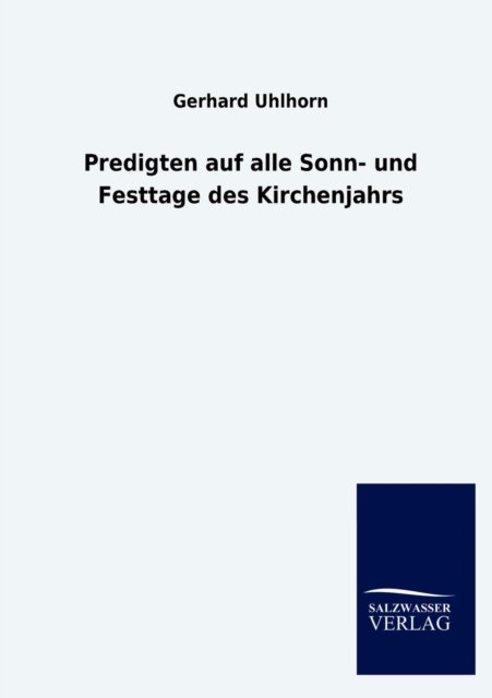 Cover for Gerhard Uhlhorn · Predigten auf alle Sonn- und Festtage des Kirchenjahrs (Paperback Book) [German edition] (2013)