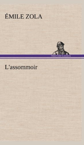 Cover for Emile Zola · L'assommoir (Innbunden bok) [French edition] (2012)