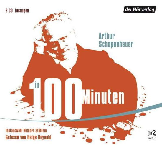 Cover for Arthur Schopenhauer · CD Schopenhauer in 100 Minuten (CD)