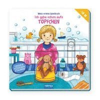 Cover for Trötsch Verlag GmbH &amp; Co. KG · Trötsch Spielbuch Ich gehe schon aufs Töpfchen (Board book) (2021)