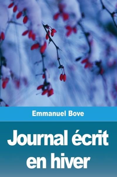 Cover for Emmanuel Bove · Journal ecrit en hiver (Taschenbuch) (2020)