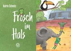 Cover for Katrin Schmitz · Frosch im Hals (Book) (2023)