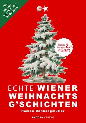 Cover for Roman Danksagmüller · Echte Wiener Weihnachtsg`schichten (Book) (2022)