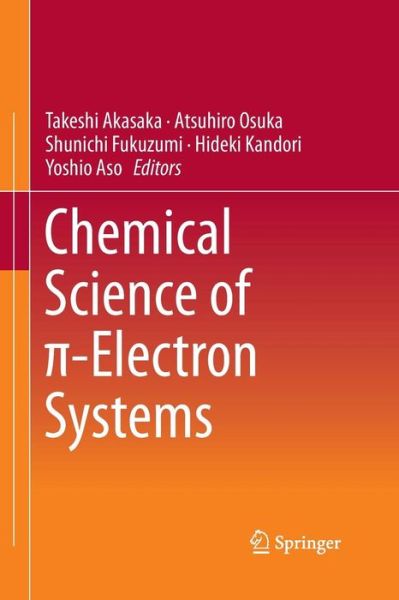 Cover for Chemical Science of  -Electron Systems (Paperback Book) [Softcover reprint of the original 1st ed. 2015 edition] (2016)