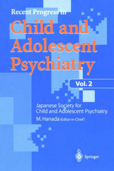 Cover for Masanori Hanada · Recent Progress in Child and Adolescent Psychiatry, Vol.2 (Pocketbok) [1999 edition] (1999)