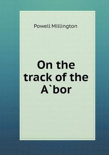 Cover for Powell Millington · On the Track of the Abor (Taschenbuch) (2013)