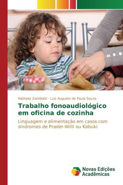 Cover for Zambotti Nathalia · Trabalho Fonoaudiologico Em Oficina De Cozinha (Pocketbok) (2015)