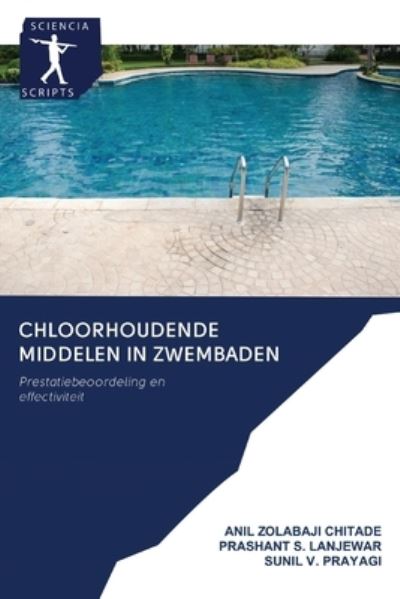 Cover for Anil Zolabaji Chitade · Chloorhoudende Middelen in Zwembaden (Paperback Book) (2020)