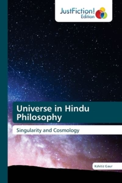 Cover for Kshitiz Gaur · Universe in Hindu Philosophy (Paperback Book) (2021)