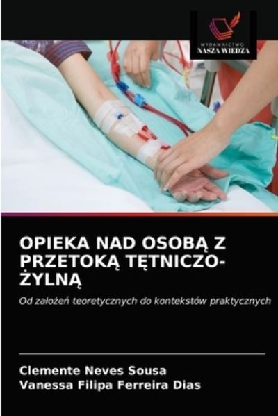Cover for Clemente Neves Sousa · Opieka Nad Osob? Z Przetok? T?tniczo-?yln? (Paperback Book) (2021)