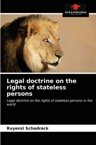 Cover for Ruyenzi Schadrack · Legal doctrine on the rights of stateless persons (Paperback Book) (2021)