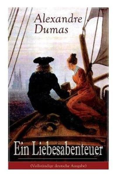 Cover for Alexandre Dumas · Ein Liebesabenteuer (Paperback Book) (2017)