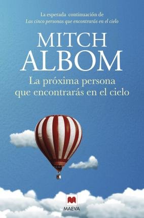 Cover for Mitch Albom · La Proxima Persona Que Encontraras En El Cielo (Inbunden Bok) (2019)
