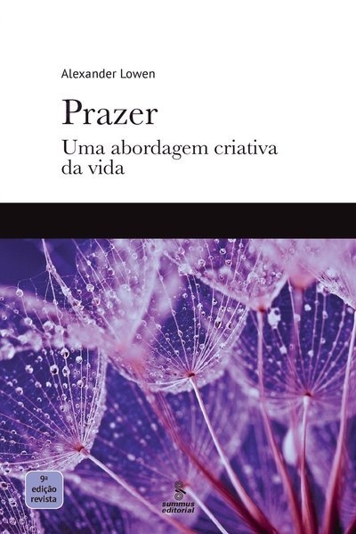 Prazer - Alexander Lowen - Books - Summus Editorial Ltda. - 9788532311436 - September 28, 2020
