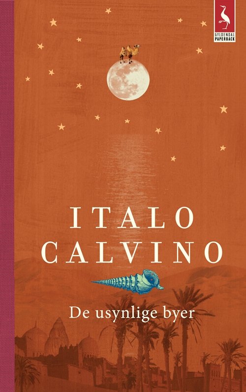 Cover for Italo Calvino · Gyldendals Paperbacks: De usynlige byer (Paperback Bog) [5. udgave] [Paperback] (2012)