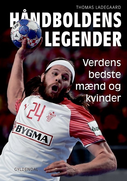 Håndboldens legender - Thomas Ladegaard - Books - Gyldendal - 9788702266436 - October 18, 2018