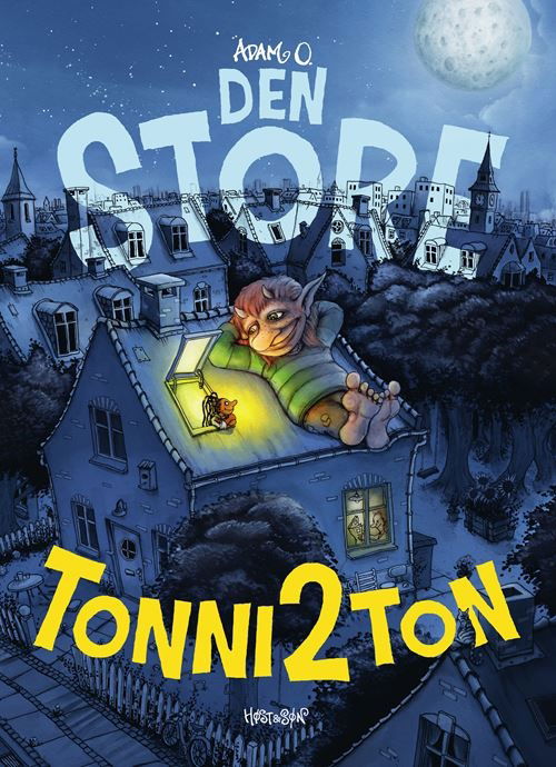 Cover for Adam O. · Den store Tonni2Ton (Bound Book) [1. Painos] (2021)