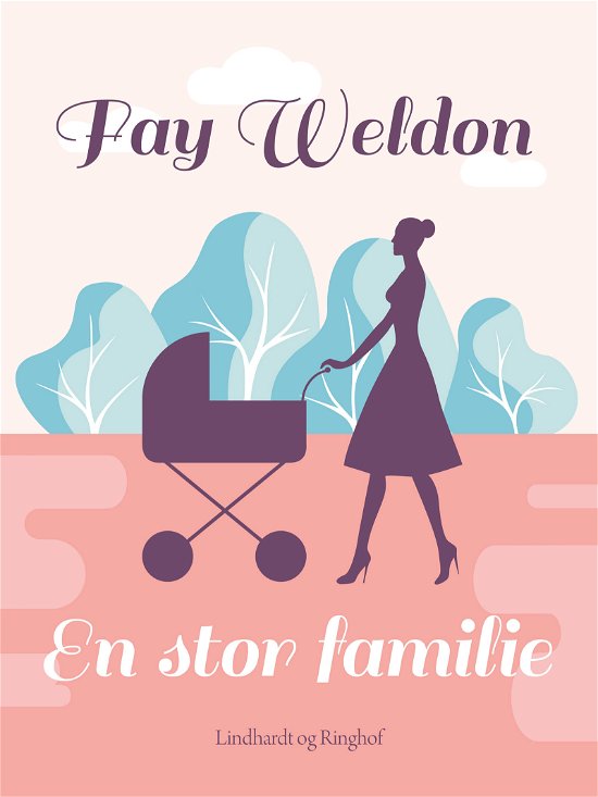 Cover for Fay Weldon · En stor familie (Taschenbuch) [4. Ausgabe] (2018)