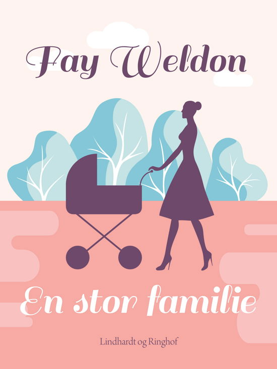 Cover for Fay Weldon · En stor familie (Sewn Spine Book) [4th edition] (2018)