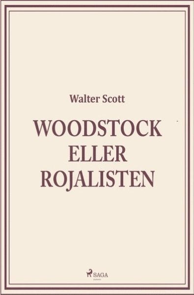 Cover for Walter Scott · Woodstock eller Rojalisten (Buch) (2018)