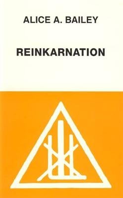 Cover for Alice A. Bailey · Reinkarnation (Sewn Spine Book) [1.º edición] (2001)