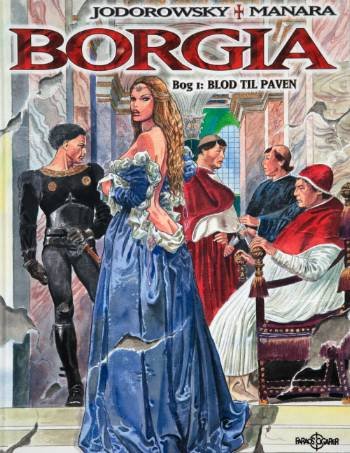Cover for Alexandro Jodorowsky · Borgia. Blod til paven (Book) (2005)