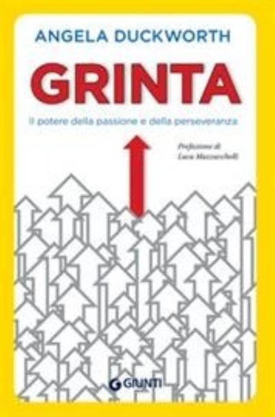 Cover for Angela Duckworth · Grinta.Il potere della passione e perseveranza. (Paperback Book) (2017)